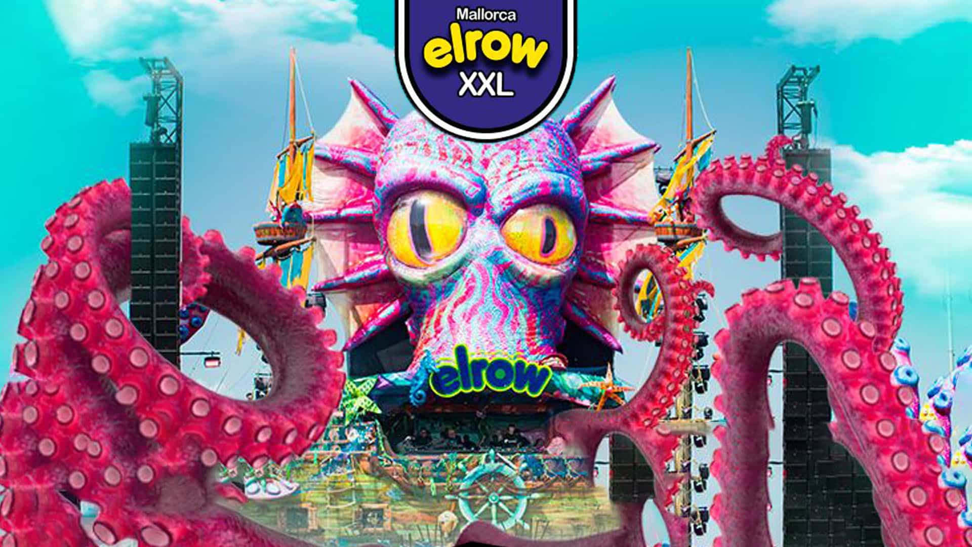 Elrow XXL: Mallorca Get ready for the Most Extreme Madness - Private  Property Mallorca